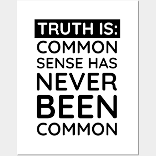 Common Sense Has never been common Posters and Art